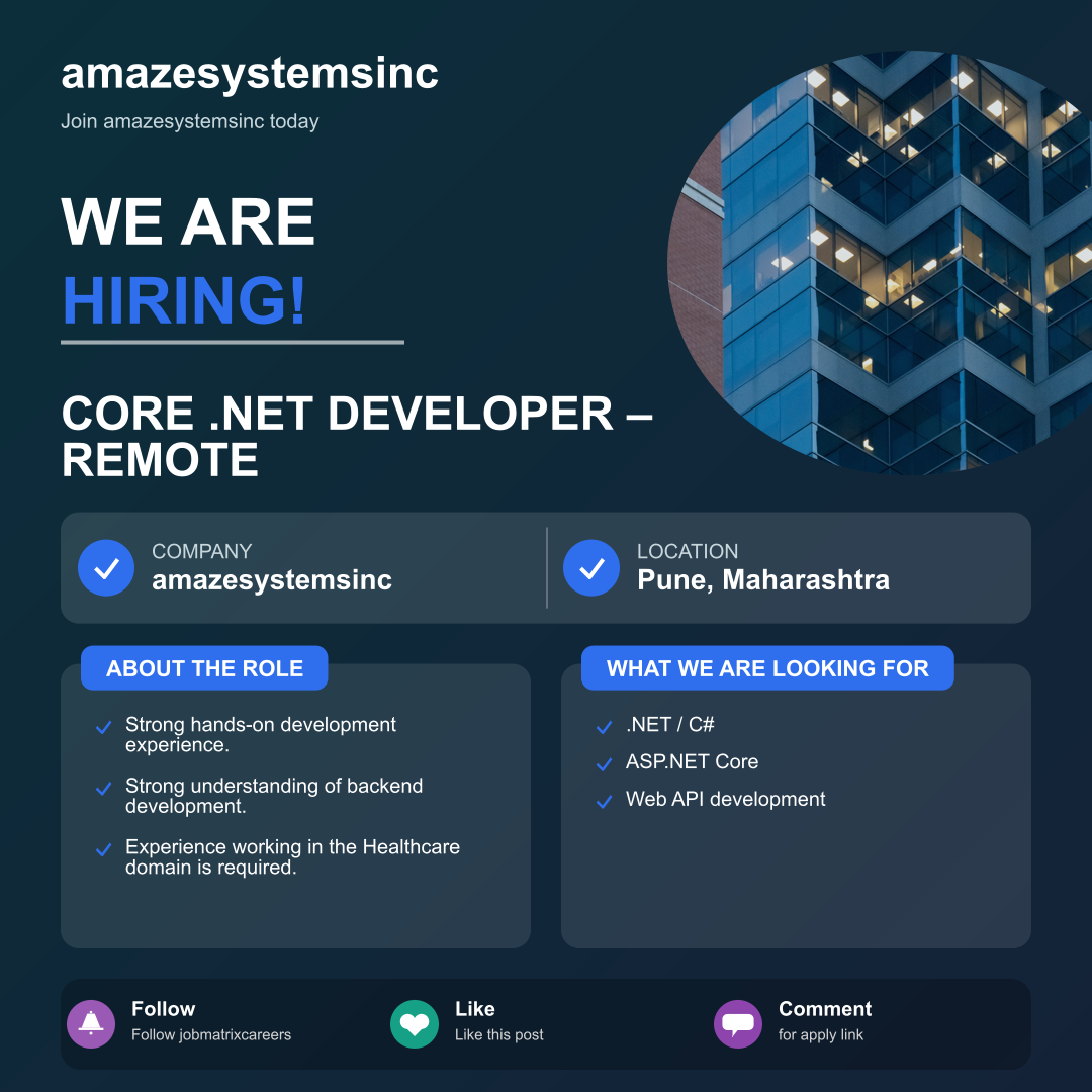 amazesystemsinc Recruitment for Core .NET Developer – Remote | Check Details