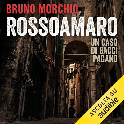 Bruno Morchio - Rossoamaro꞉ Un caso di Bacci Pagano (2019) (mp3 - 128 kbps)