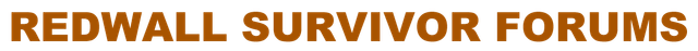 Redwall Survivor Forums