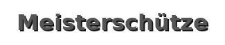 Meisterschütze