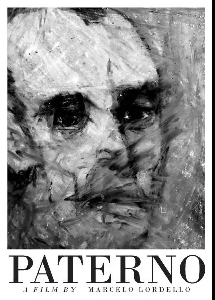 A imagem é um pôster em preto e branco para um filme.  O elemento principal é um retrato estilizado, com traços de pincel expressivos e textura grossa,  de um rosto masculino. O rosto está de frente, com olhos escuros e expressivos, e a boca parcialmente coberta por pinceladas escuras.  A técnica usada sugere pintura ou desenho, com muitas marcas e variações de cinza, criando uma atmosfera dramática e um pouco obscura.  A textura é áspera e não lisa.

Na parte inferior do pôster, em letras grandes e em negrito, lê-se "PATERNO". Abaixo, em letras menores, "A FILM BY MARCELO LORDELLO", indicando o nome do filme e do diretor. O conjunto cria a impressão de um filme potencialmente dramático ou de arte.