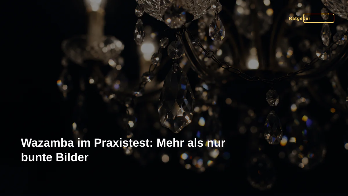 Wazamba im Praxistest: Mehr als nur bunte Bilder