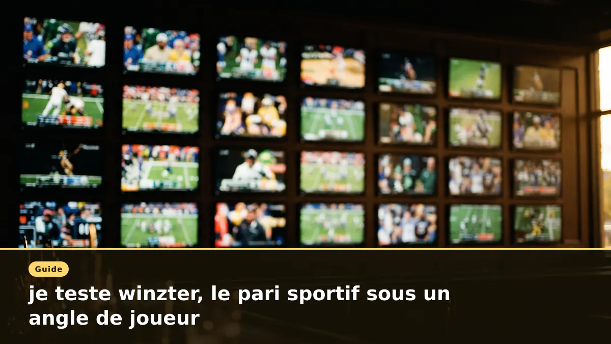je teste winzter, le pari sportif sous un angle de joueur