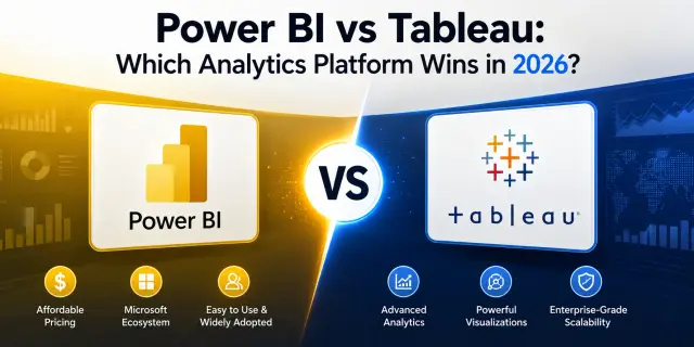 Power BI vs Tableau: Which Analytics Platform Wins in 2026?