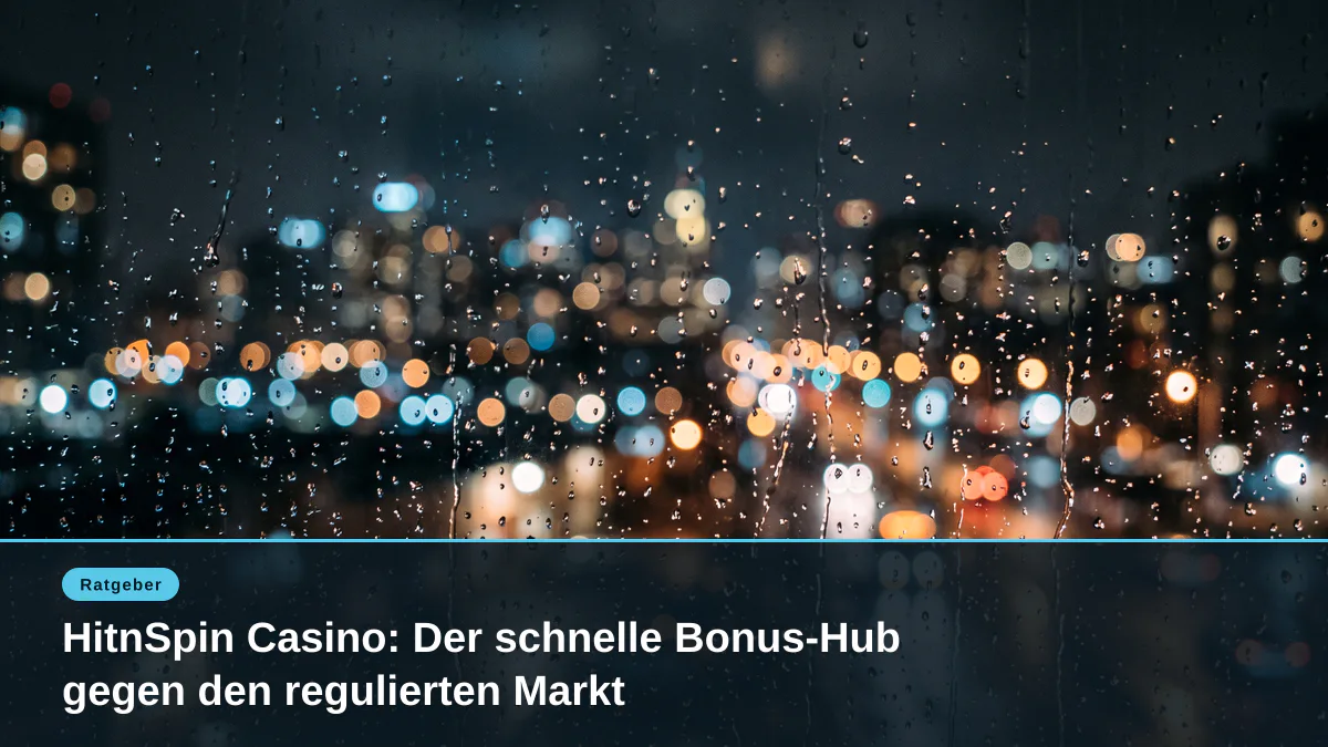 HitnSpin Casino: Der schnelle Bonus-Hub gegen den regulierten Markt