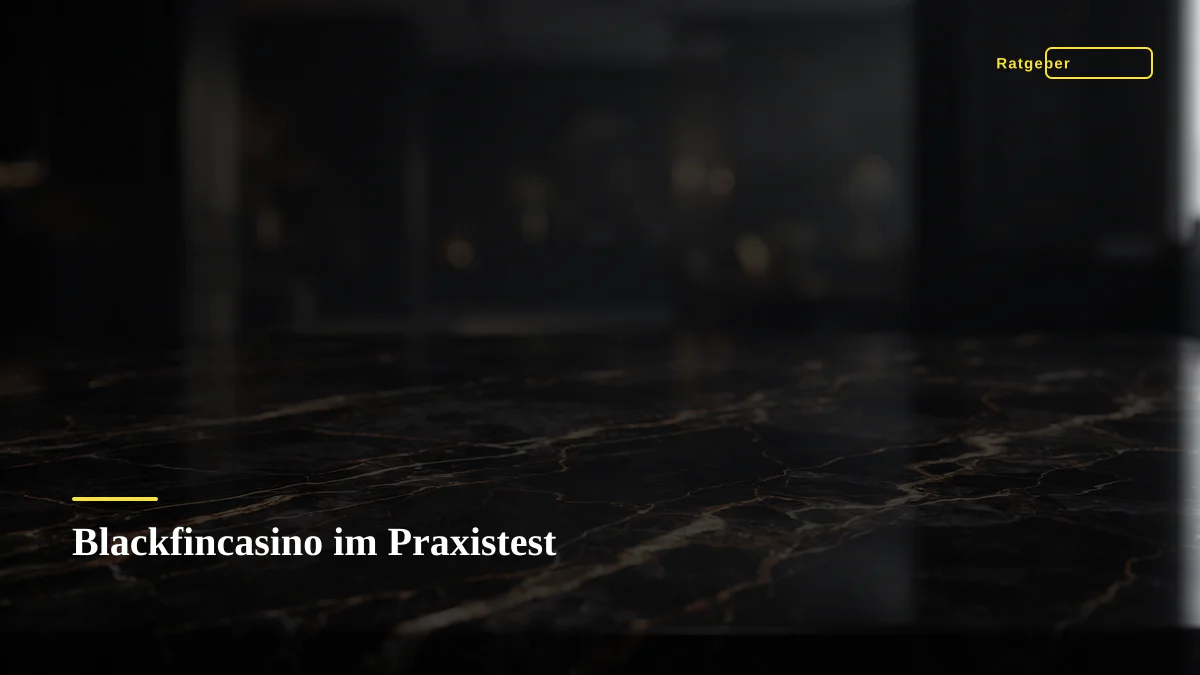 Blackfincasino im Praxistest
