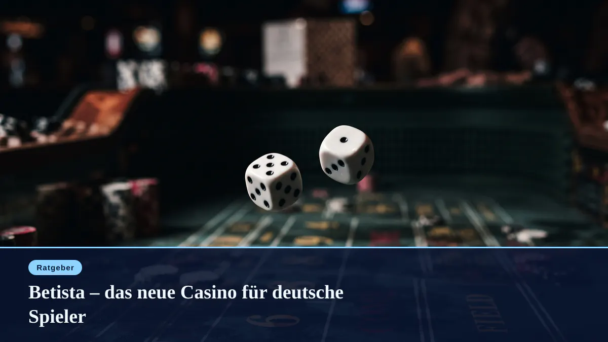 Betista – das neue Casino für deutsche Spieler