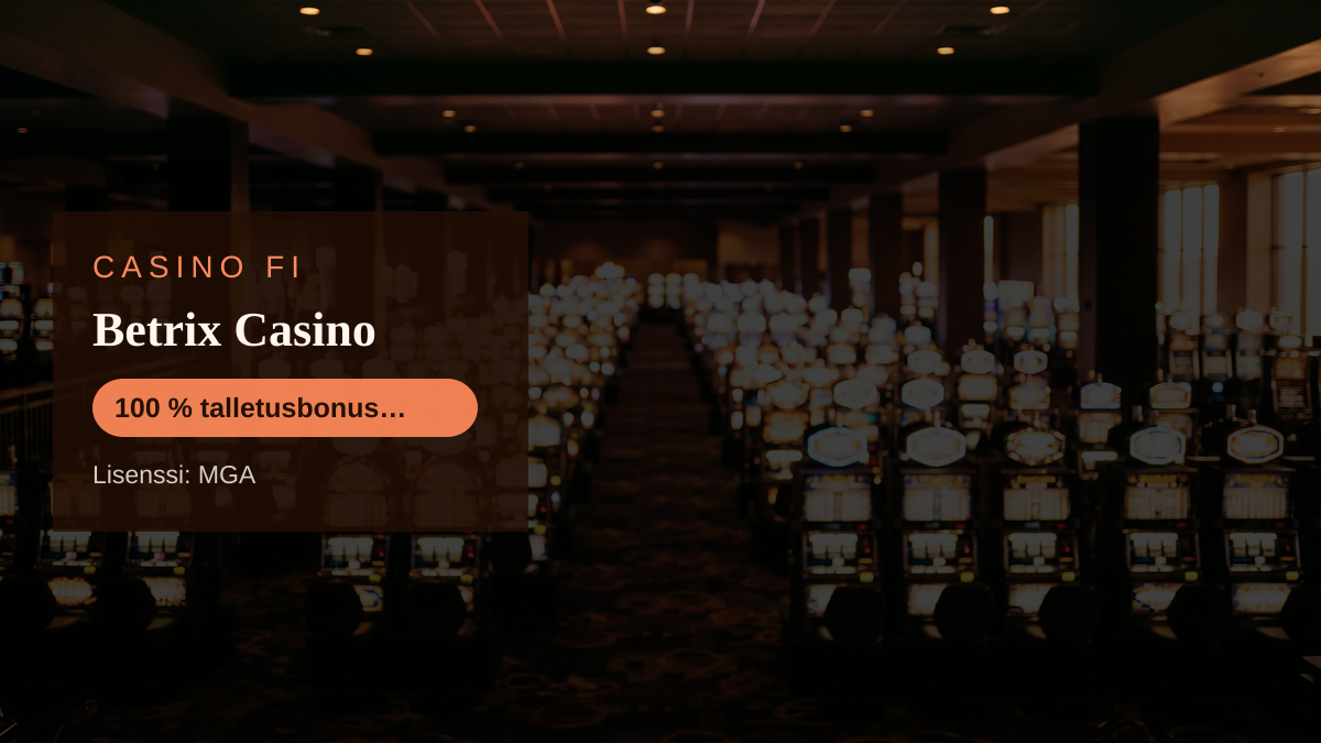 Betrix Casino kasino — tervetuliaisbonus 100 % talletusbonus 250 € + 50 FS, maksutavat: Visa, Mastercard, Skrill, Paysafecard, Apple Pay