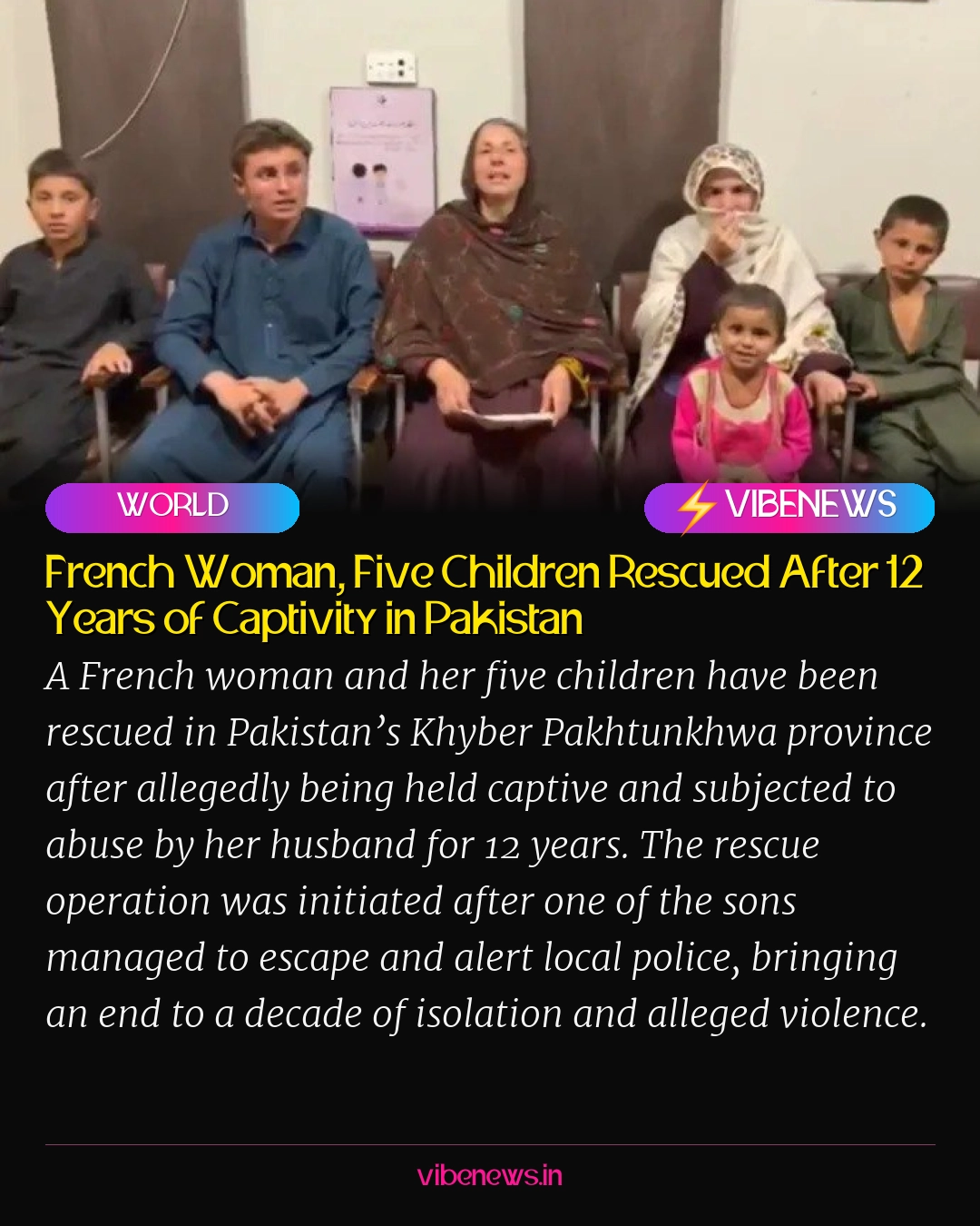 French Woman, Five Children Rescued After 12 Years of Captivity in Pakistan