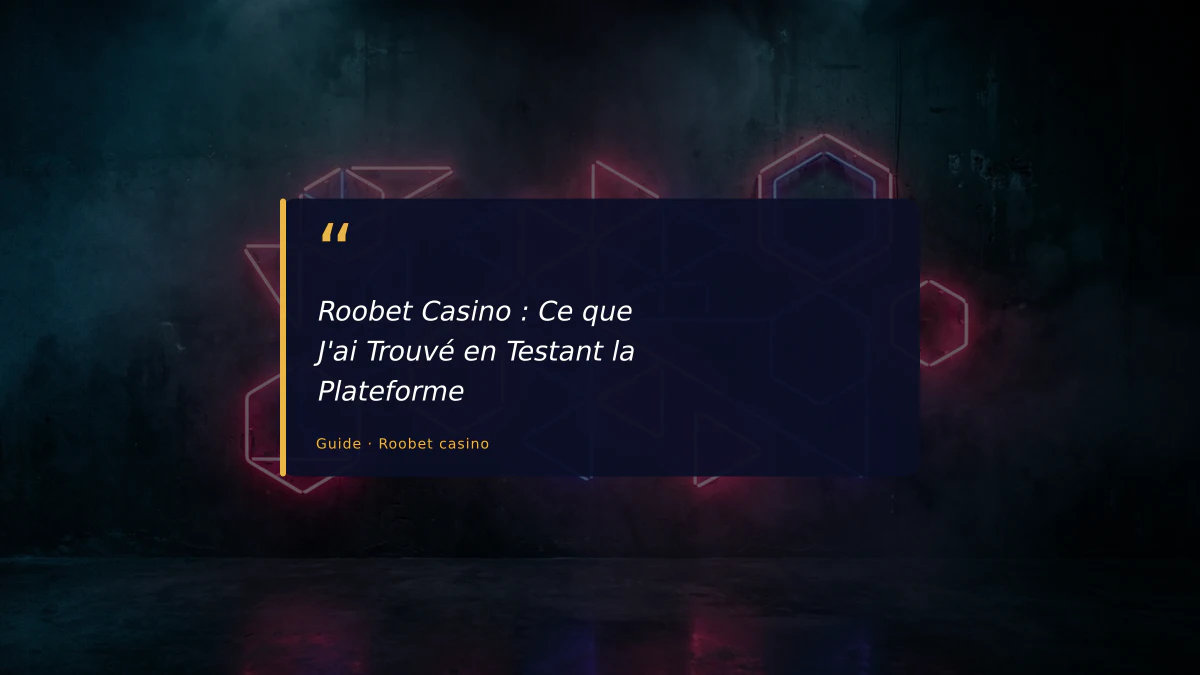 Roobet Casino : Ce que J'ai Trouvé en Testant la Plateforme 1 Roobet Casino : Ce que J'ai Trouvé en Testant la Plateforme