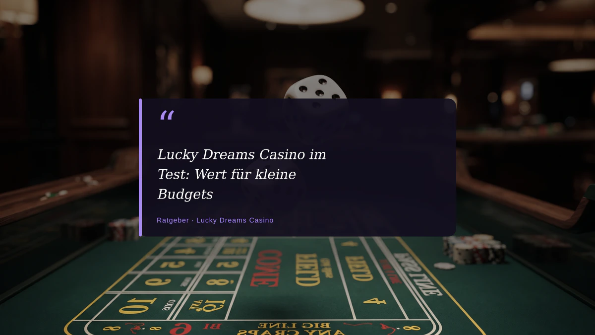 Lucky Dreams Casino im Test: Wert für kleine Budgets