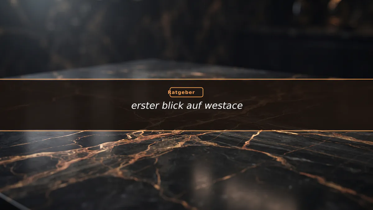 erster blick auf westace