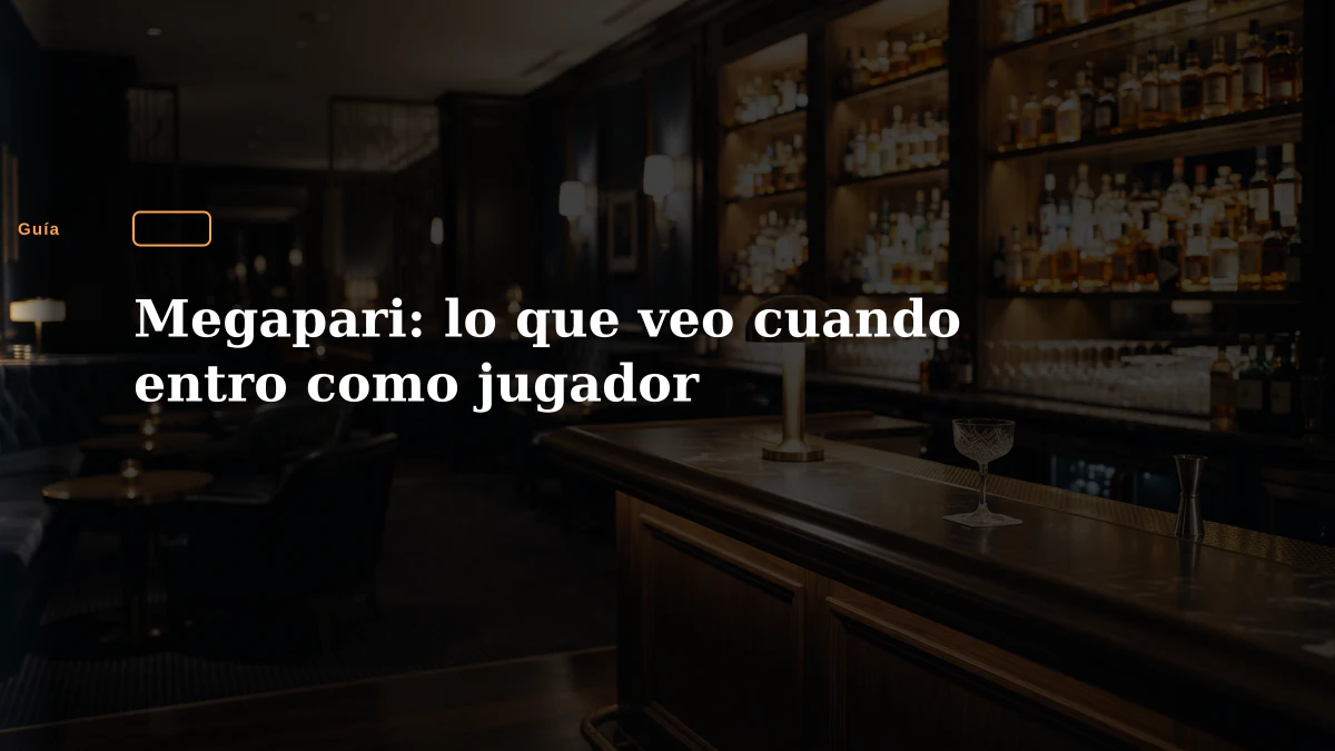 Megapari: lo que veo cuando entro como jugador