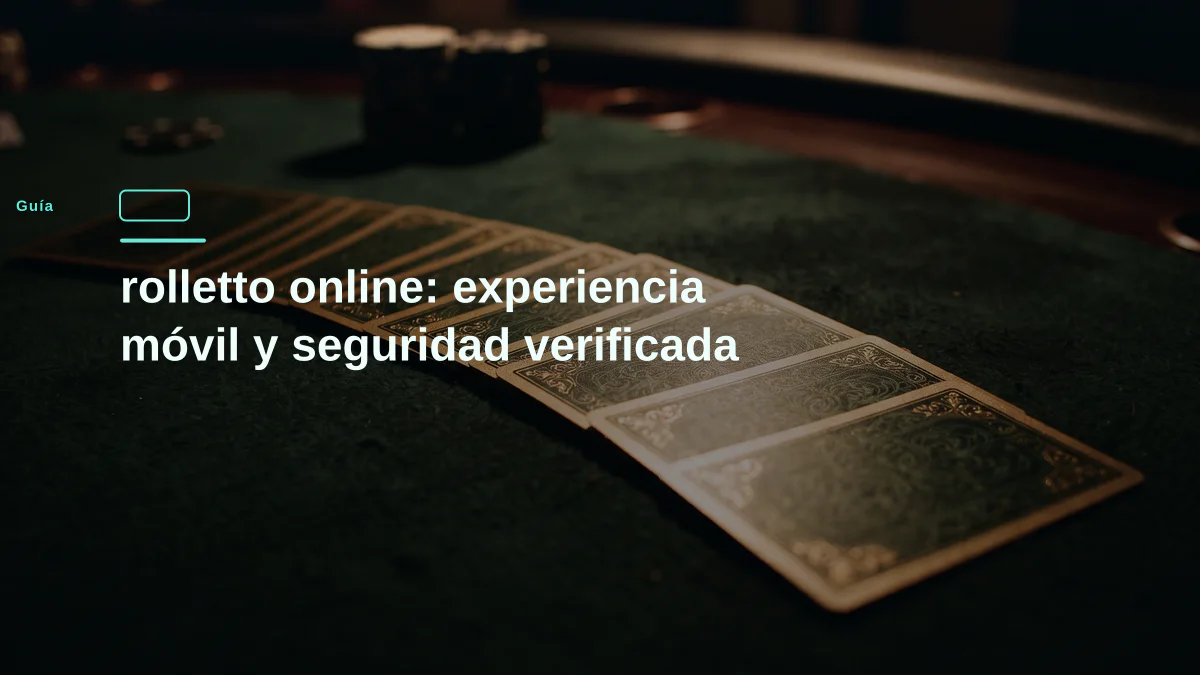 rolletto online: experiencia móvil y seguridad verificada