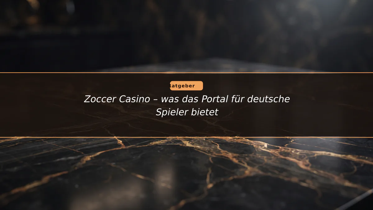 Zoccer Casino – was das Portal für deutsche Spieler bietet