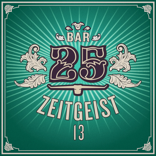 Bar 25 - Zeitgeist Vol. 13 (2026)