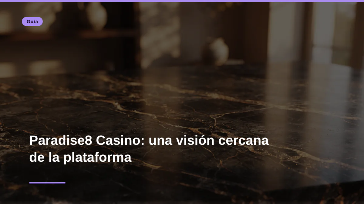 Paradise8 Casino: una visión cercana de la plataforma