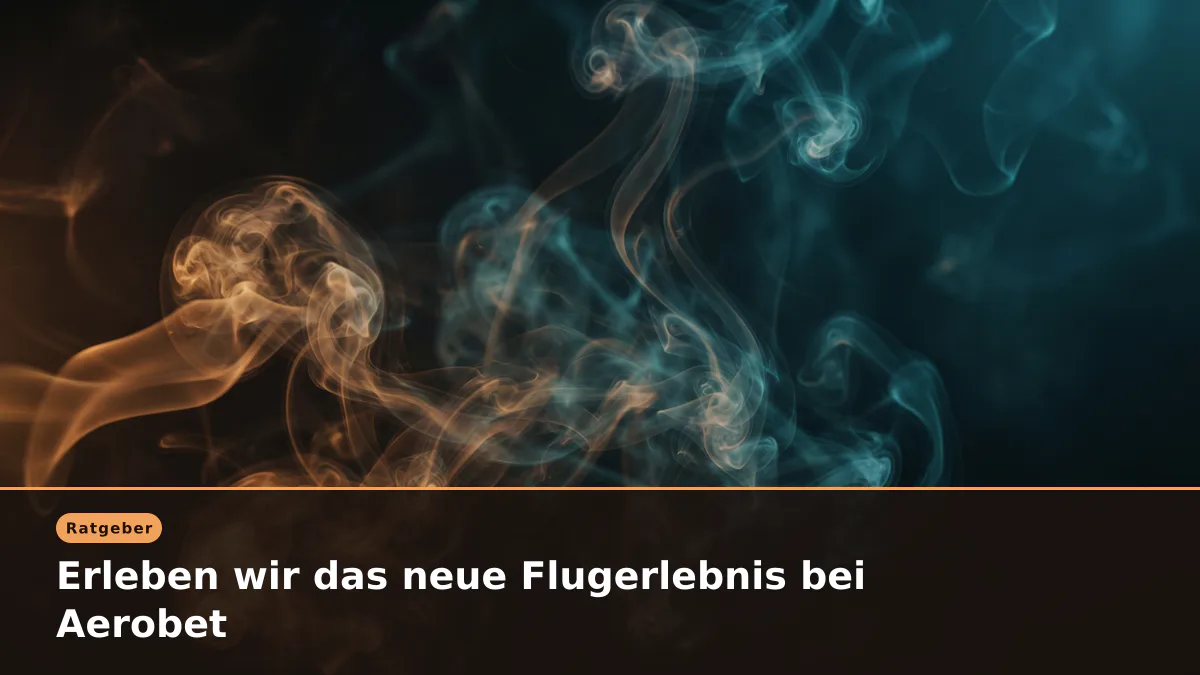 Erleben wir das neue Flugerlebnis bei Aerobet