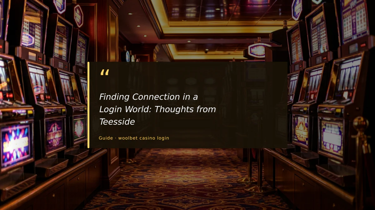 Finding Connection in a Login World: Thoughts from Teesside