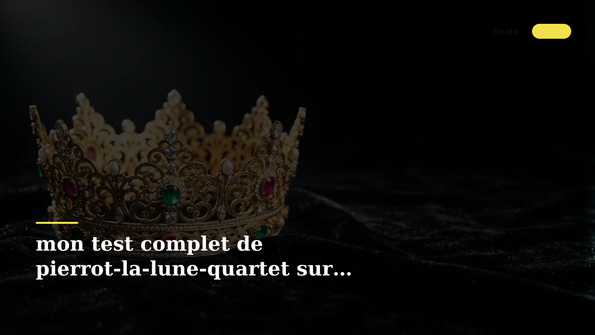 mon test complet de pierrot-la-lune-quartet sur smartphone