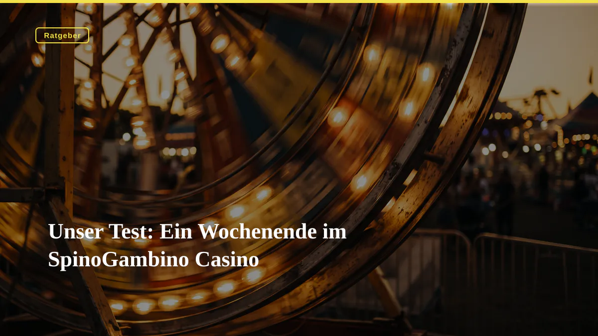 Unser Test: Ein Wochenende im SpinoGambino Casino