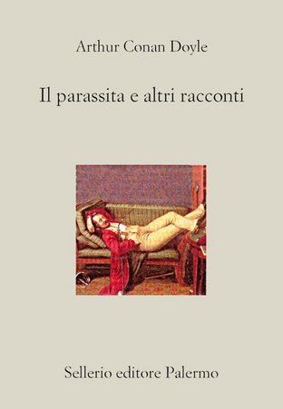 Arthur Conan Doyle – Il parassita e altri racconti (2012)
