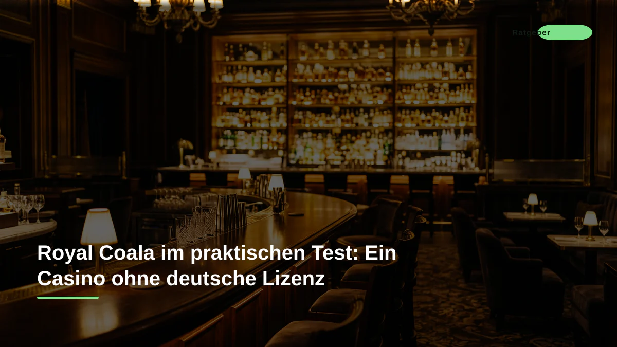 Royal Coala im praktischen Test: Ein Casino ohne deutsche Lizenz