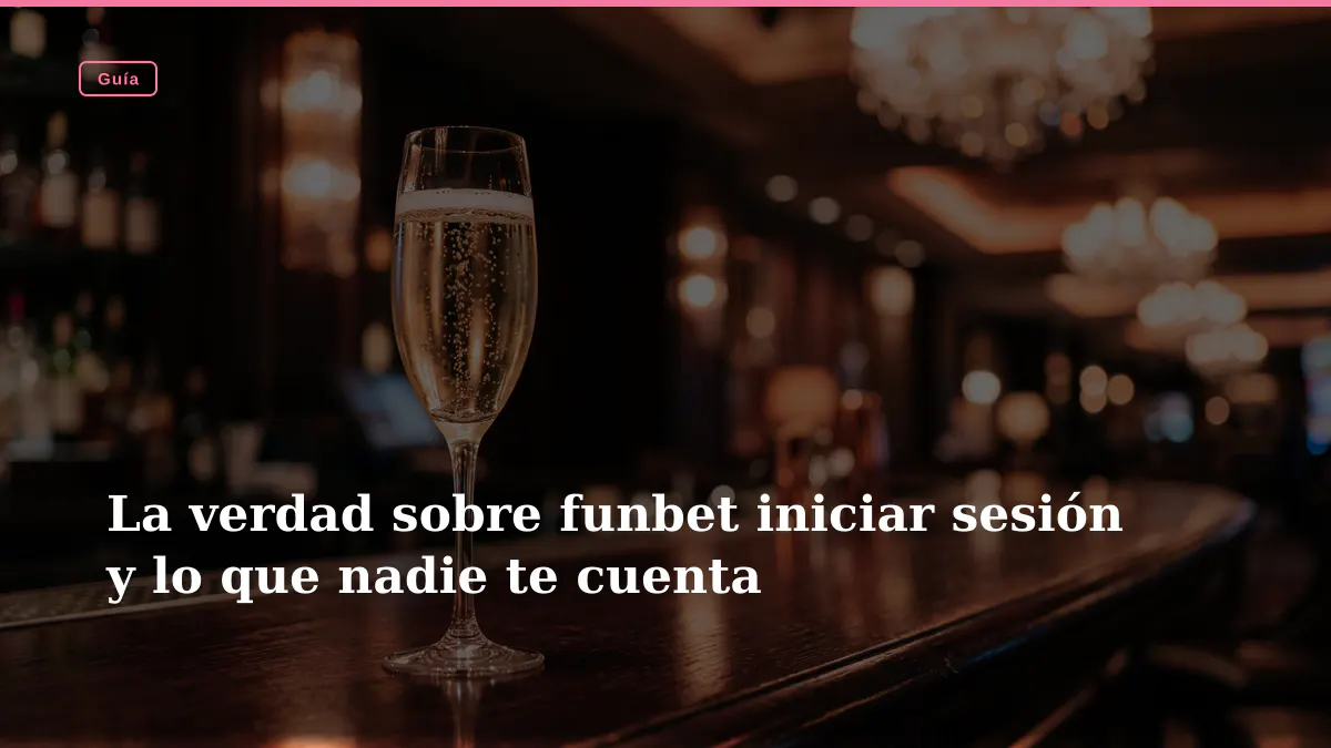 La verdad sobre funbet iniciar sesión y lo que nadie te cuenta
