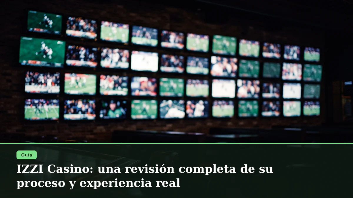 IZZI Casino: una revisión completa de su proceso y experiencia real