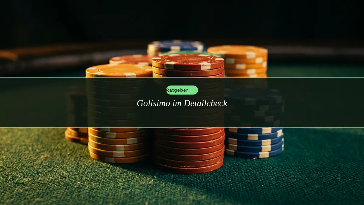 Golisimo im Detailcheck