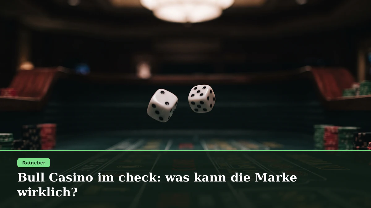 Bull Casino im check: was kann die Marke wirklich?
