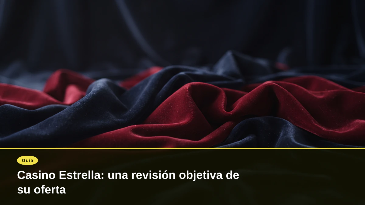 Casino Estrella: una revisión objetiva de su oferta