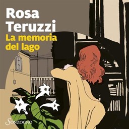 Rosa Teruzzi – La memoria del lago꞉ I delitti del casello ⏐ 5 (2026) (mp3 – 128 kbps)