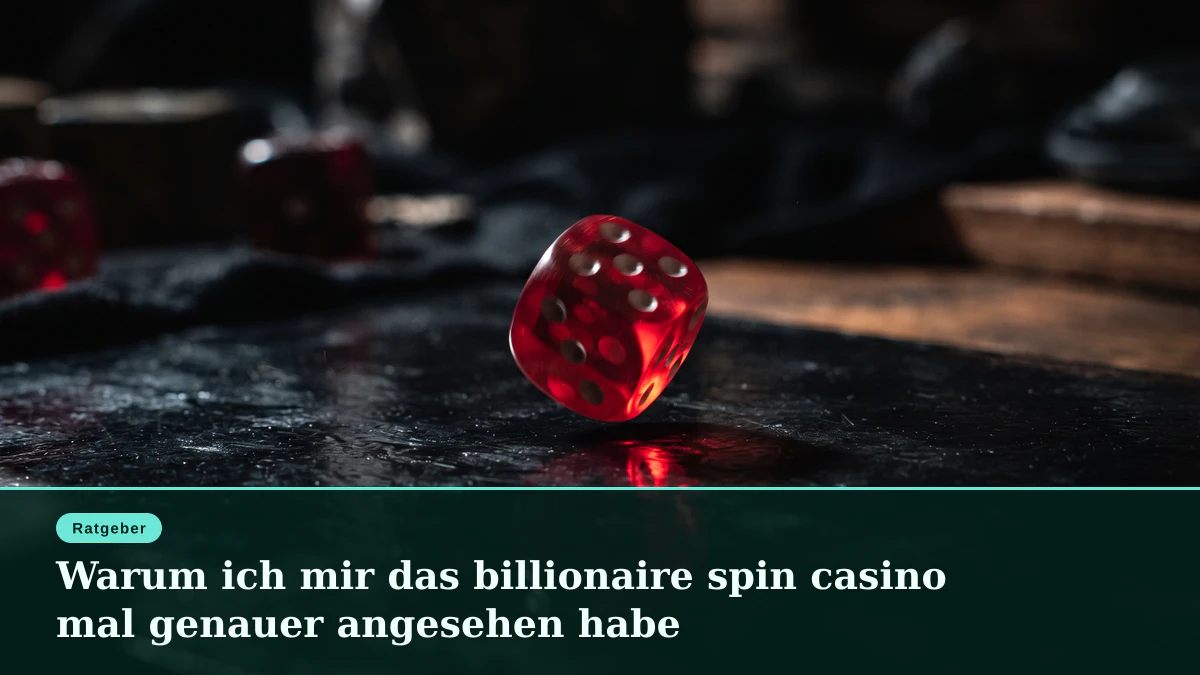 Warum ich mir das billionaire spin casino mal genauer angesehen habe