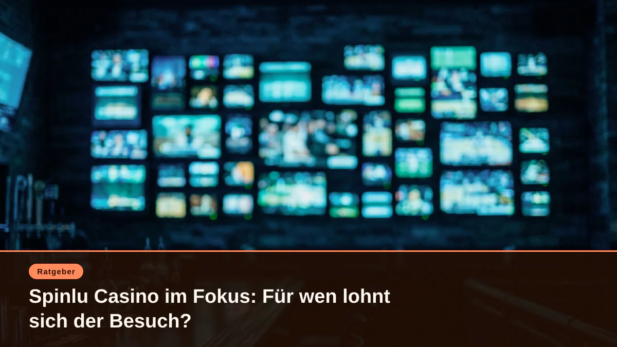 Spinlu Casino im Fokus: Für wen lohnt sich der Besuch?