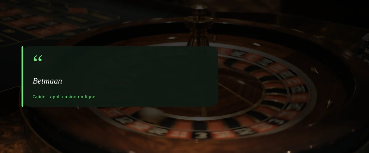 Betmaan — fiche : Top 10 applis de casino en ligne en 2026