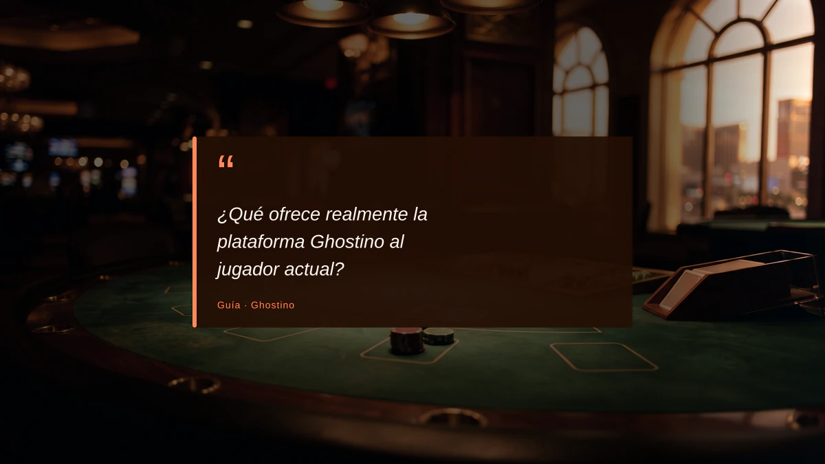 ¿Qué ofrece realmente la plataforma Ghostino al jugador actual?