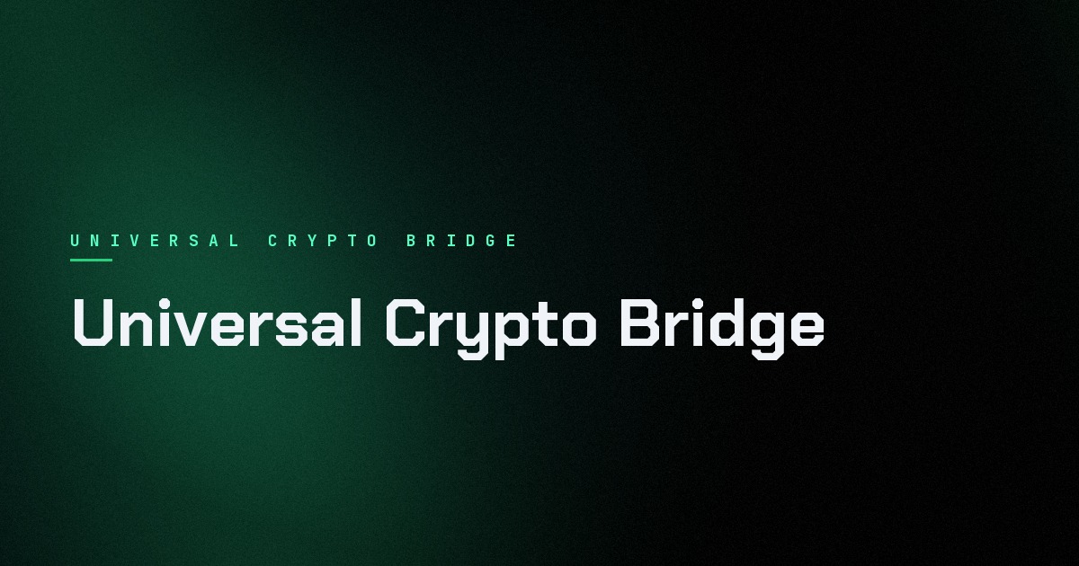 Universal Crypto Bridge