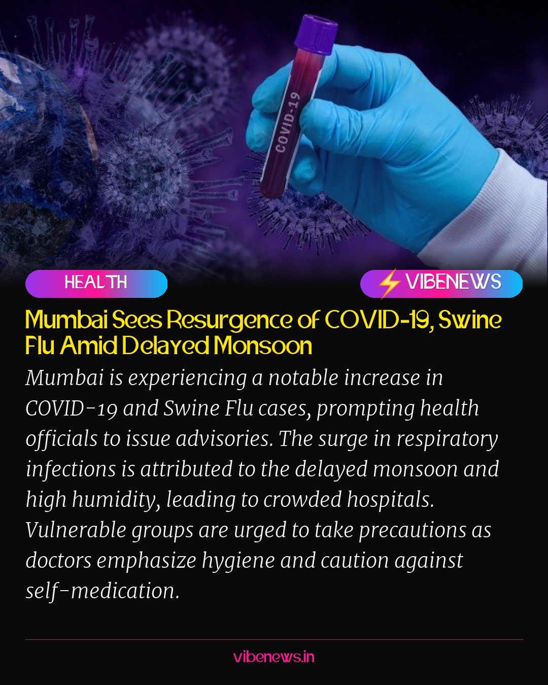 Mumbai Sees Resurgence of COVID-19, Swine Flu Amid Delayed Monsoon