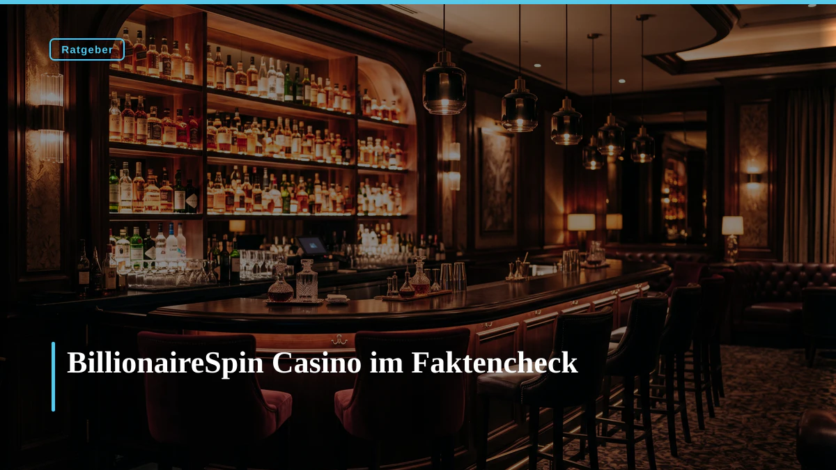 BillionaireSpin Casino im Faktencheck