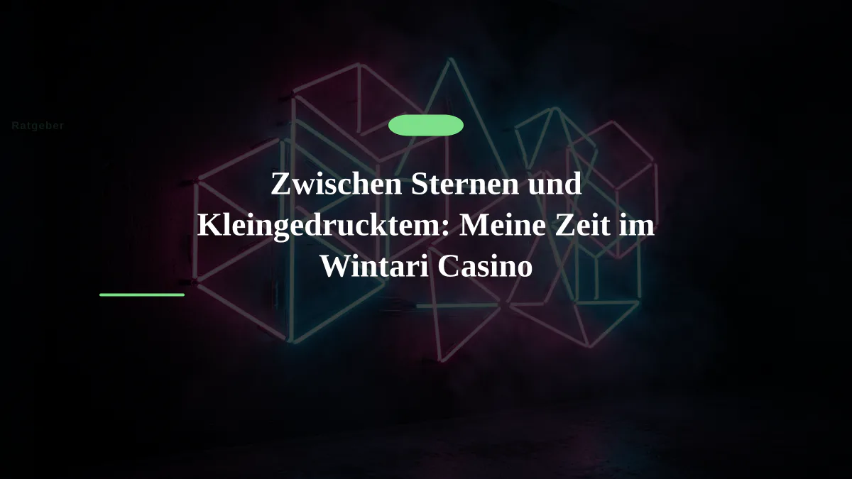 Zwischen Sternen und Kleingedrucktem: Meine Zeit im Wintari Casino