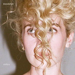 Blondshell - Violins (2026)