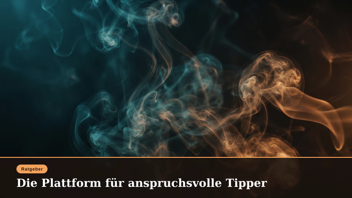 Die Plattform für anspruchsvolle Tipper