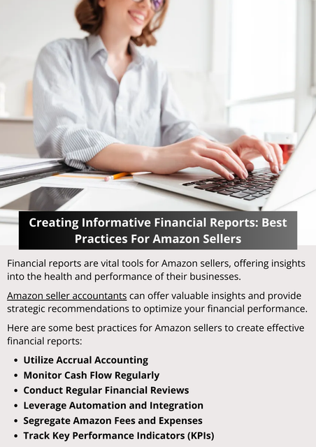 Crafting informative financial reports is essential for Amazon sellers to gauge their business's performance accurately and make informed decisions. By adopting best practices such as accrual accounting, tracking KPIs, segregating Amazon fees, and leveraging automation tools, sellers can enhance the effectiveness of their financial reporting processes. To  know more visit here https://www.esenshi.com/amazon-fba-accounting-services