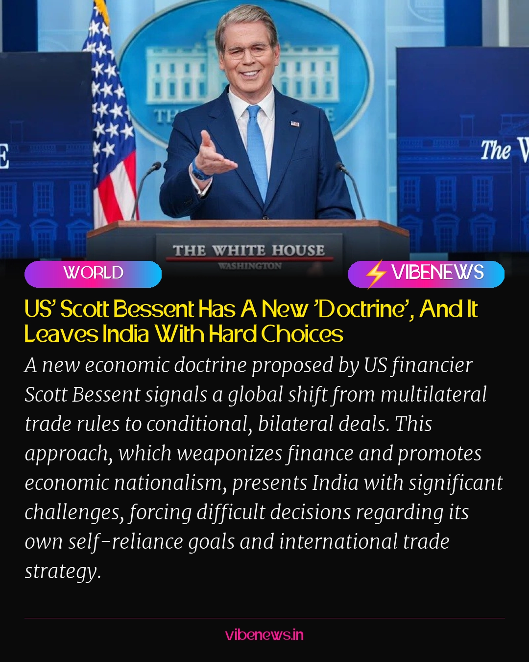 US’ Scott Bessent Has A New ‘Doctrine’, And It Leaves India With Hard Choices