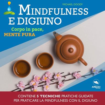 Michael Doody - Mindfulness e digiuno꞉ Corpo in pace, mente pura (2018) (mp3 - 128 kbps)