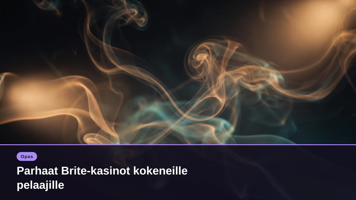 Parhaat Brite-kasinot kokeneille pelaajille