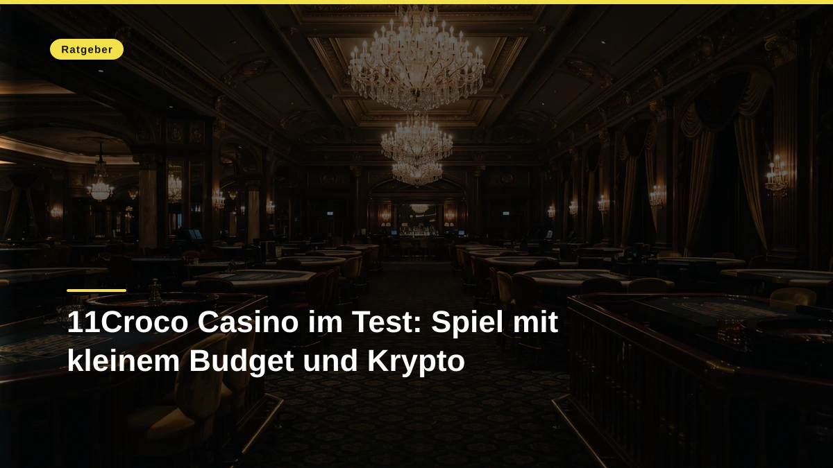 11Croco Casino im Test: Spiel mit kleinem Budget und Krypto
