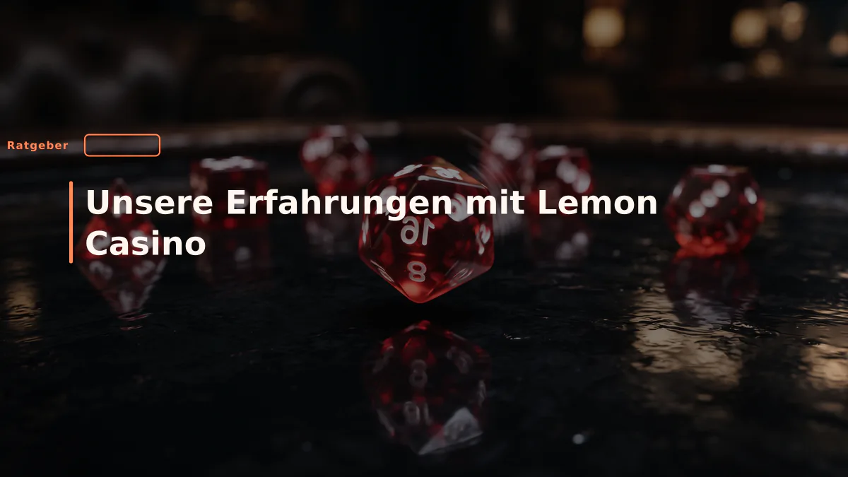 Unsere Erfahrungen mit Lemon Casino