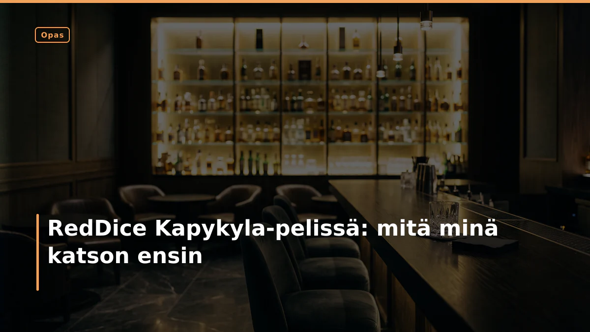 RedDice Kapykyla-pelissä: mitä minä katson ensin
